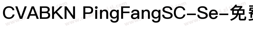 CVABKN PingFangSC-Se字体转换